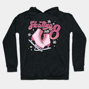 Ice Skating 8th Birthday Girl 8 Years Hoodie